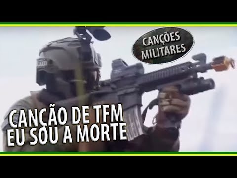 CANÇÃO DE TFM - EU SOU A MORTE