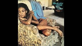 Terry Callier - What Color Is Love