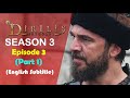 Resurrection Ertugrul Season 3 Episode 3 ( part 1) | English Subtitles