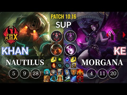 FPX Khan Nautilus vs YM Ke Morgana Sup - KR Patch 10.16