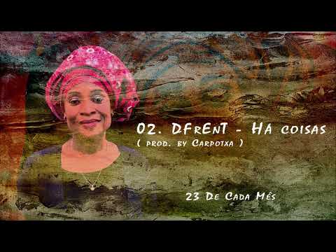 DFrEnT - HA Coisas (Prod. Carpotxa)