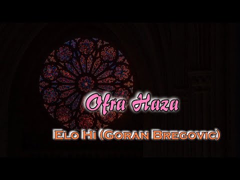 Ofra Haza × Elo Hi    (Goran Bregovic)