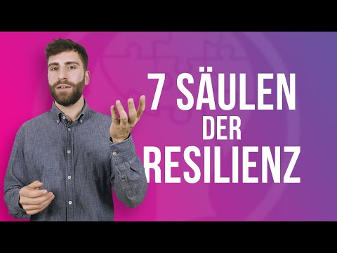 Was sind die „7 Säulen der Resilienz“?