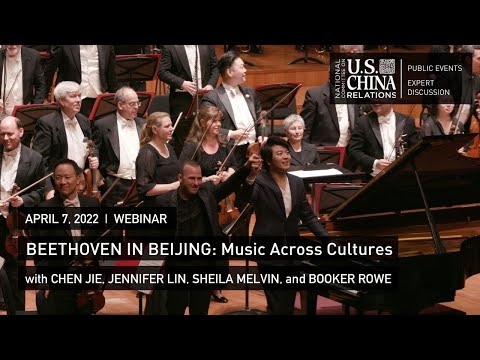 Beethoven in Beijing: Music Across Cultures | Jie Chen, Jennifer Lin, Sheila Melvin, Booker Rowe - NCUSCR
