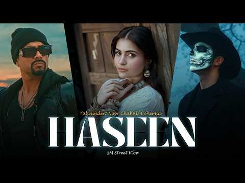 Haseen (Mega Mashup) | Talwiinder X Bohemia Ft. Noor Chahal | SM Street Vibe | Punjabi Mashup 2026