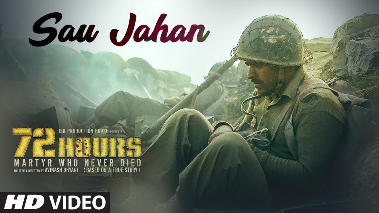 Sau Jahan Lyrics  | 72 Hours: Martyr Who Never Died | Avinash Dhyani | Shaan | Sunjoy Bose