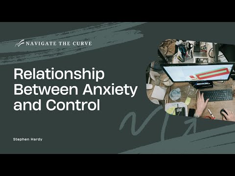 Understanding the relationship between anxiety and control