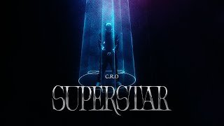 C.R.O - Superstar (Video Oficial)