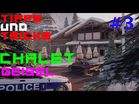 Rainbow Six | Siege : TIPPS UND TRICKS [GER] zu Chalet #3