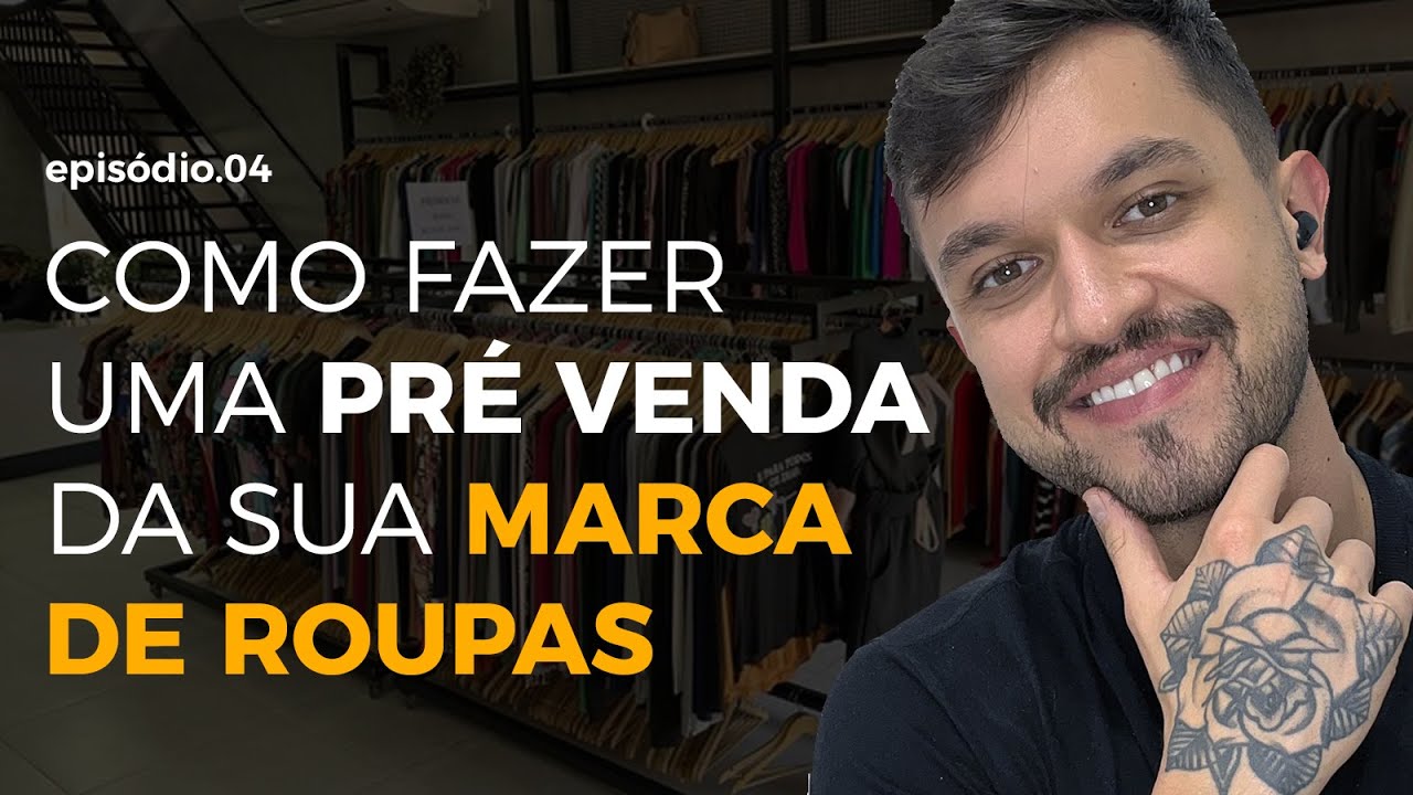 Como fazer uma PRÉ VENDA da sua marca de roupas NA PRÁTICA