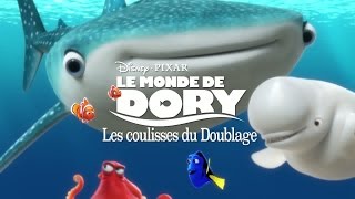 Le Monde de Dory - Making-of : Doublage avec les voix françaises