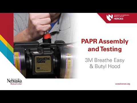 3M Breathe Easy PAPR with Butyl Hood - Assembly and Testing