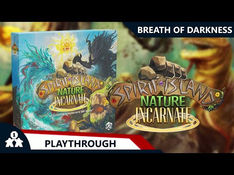 Spirit Island Nature Incarnate | Breath of Darkness | with Steve