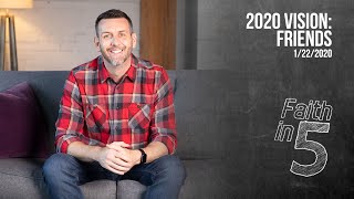 2020 Vision: Friends