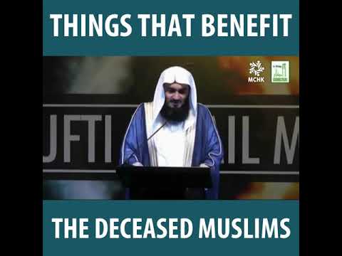 THINGS THAT BENEFIT THE DEAD MUSLIMS
