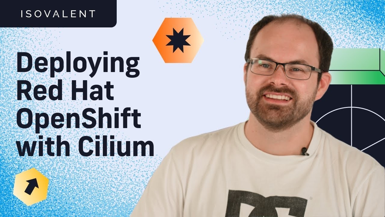 Deploying Red Hat OpenShift with Cilium