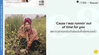 THAISUB / แปลเพลง | ASIA &amp; PROUD VOL. 1 | Runnin&#39; (feat. Yeek) - UMI (8/12)