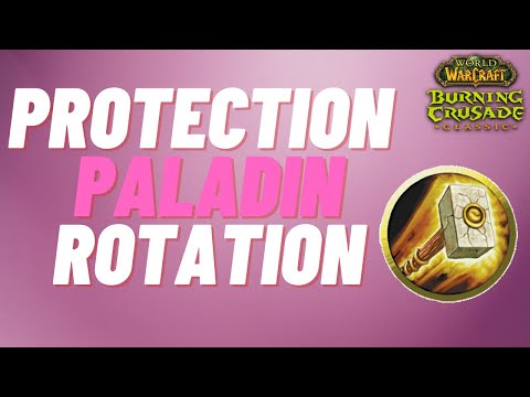 TBC Protection Paladin Rotation,Talents,Best Consumables,Best Races,Best Professions