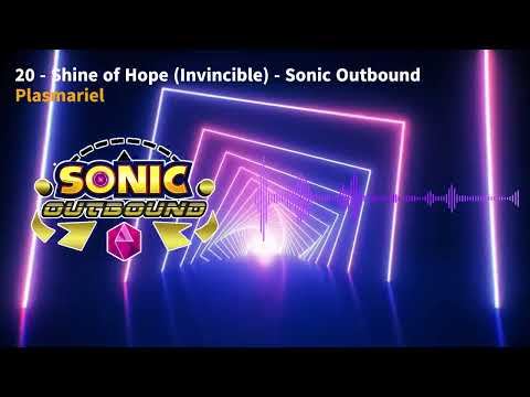 20 - Shine of Hope (Invincible) - Sonic Outbound