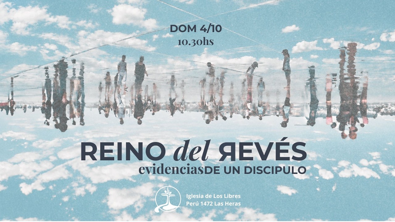 El reino del revés: evidencias de un discípulo