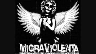 Migra Violenta - In My Days