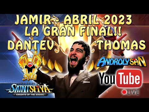 JAMIR ABRIL 2023 - LA FINAL EN VIVO! DANTEV Vs. THOMAS!! CON SNOUUUU! Saint Seiya Awakening