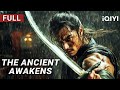 The Ancient Awakens Adventure Action Martial Arts Chinese Movie 2025 IQIYI Movie English