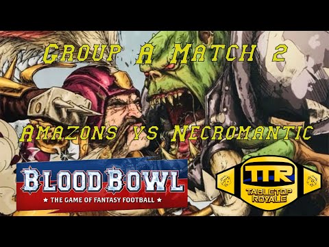 Blood Bowl Sevens! Amazons vs Necromantic - Group A Match 2