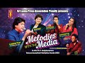 Melodies With The Media Concert 2025 Full Show