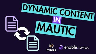 Dynamic Content explained and how to add it to your emails | Mautic Tutorial