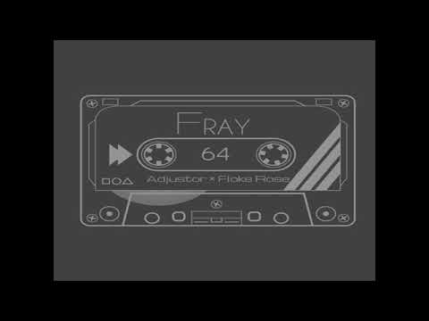 Fray - Adjustor & Floke Rose