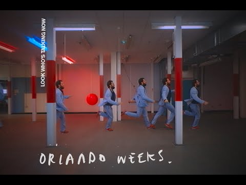 Orlando Weeks - Look Who's Talking Now (Official Video)
