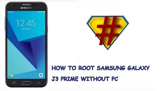 How to root galaxy J3 without pc| Root J3 All models