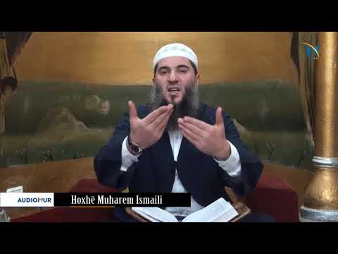 42. Koment i sures Bekare (ajeti 99,100,101..) - Hoxhë Muharem Ismaili