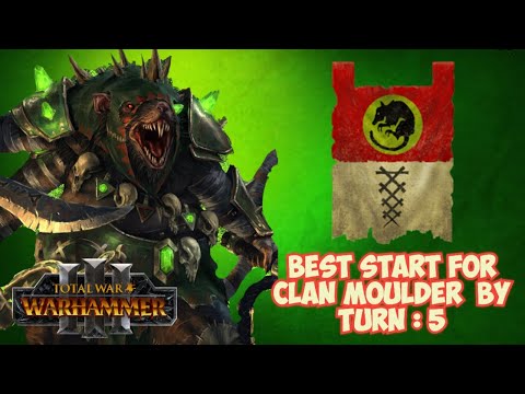 Best Start For Clan Moulder by TURN : 5 | Warhammer 3 | Immortal Empires