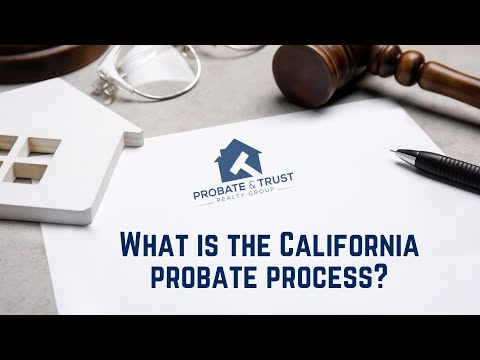 Understanding the California probate process