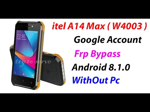 itel A14 Max ( W4003 ) Google Account (Frp ) Bypass WithOut Pc.