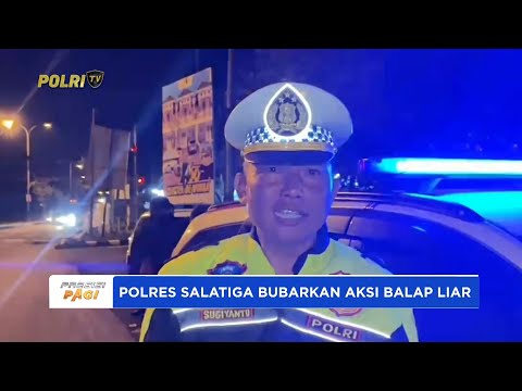 POLRES SALATIGA BERTINDAK CEPAT BUBARKAN AKSI BALAP LIAR DI JALAN SUKARNO HATTA CEBONGAN