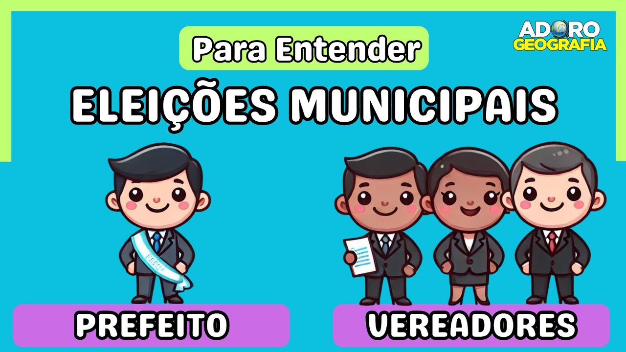 Eleições Municipais - Para Entender
