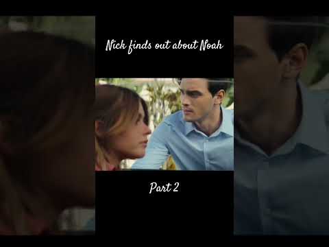 Spoilers! Nick finds out about Noah #spoilers #shorts #ourfault #nickandnoah