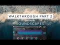 Video 3: Cinesamples Soundscapes Granular Synth Walkthrough Part 2