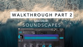 Video thumbnail for Cinesamples Soundscapes Granular Synth Walkthrough Part 2 by Cinesamples