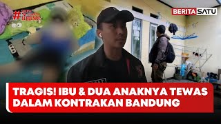 Download lagu Seorang Ibu Akhiri Hidup dan Kedua Anaknya Dalam Kontrakan di Bandung #Beritasatu mp3 Download lagu Seorang Ibu Akhiri Hidup dan Kedua Anaknya Dalam Kontrakan di Bandung #Beritasatu mp3