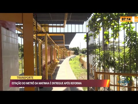 Estação de Metrí´ da Matinha é reformada e volta a funcionar 29 06 2021