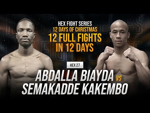 HEX 12 DAYS OF CHRISTMAS - Abdalla Biayda vs Semakadde Kakembo (HEX Interim Featherweight Bout)
