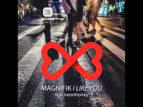 Magnifik: I like You (feat. NeonHoney) (Scarborough Remix)