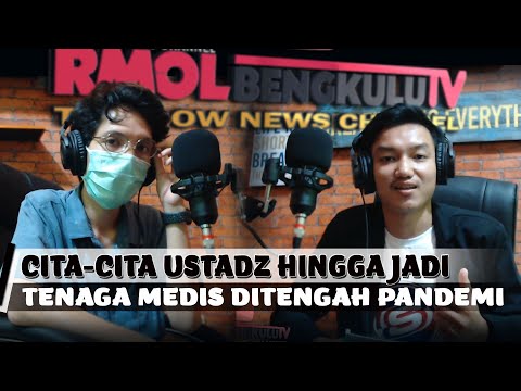 Cita-Cita Ustadz Hingga Jadi Tenaga Medis Ditengah Pandemi