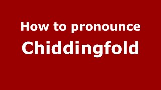 How to pronounce Chiddingfold
