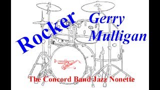 The Concord Band -  Rocker - Gerry Mulligan