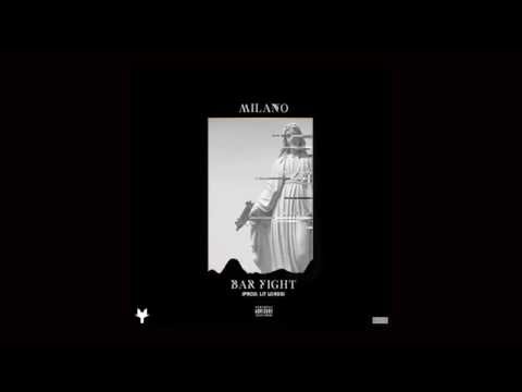 Milano - Bar Fight (prod by Lit Lords)